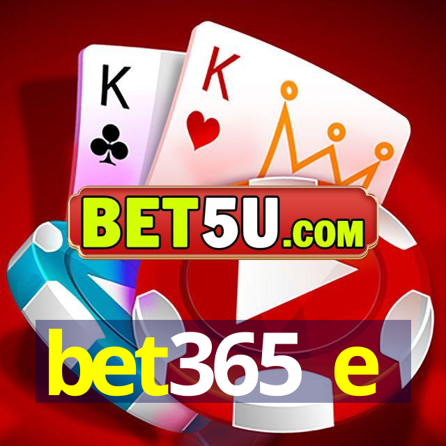 bet365 e